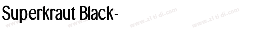 Superkraut Black字体转换